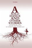 A Solo Dance and Other Stories A Solo Dance and Other Stories