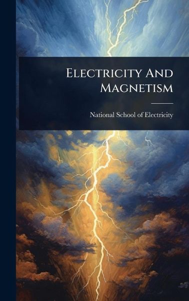 Electricity And Magnetism Electricity And Magnetism