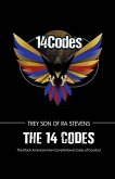 The 14 Codes, The Black American Man Constitutional Code of Conduct The 14 Codes, The Black American Man Constitutional Code of Conduct