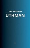 The Story of Uthman The Story of Uthman
