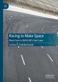 Racing to Make Space Racing to Make Space