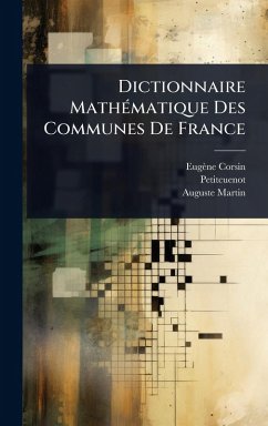 Cover Dictionnaire MathÃ(c)matique Des Communes De France