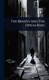 The Bradys And The Opium Ring The Bradys And The Opium Ring
