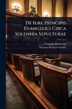 Cover De Iure Principis Evangelici Circa Solennia Sepulturae