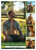 Muskeln, Heu und Herz - Sexy Männer vom Dorf (Wandkalender 2026 DIN A2 hoch), CALVENDO Monatskalender Muskeln, Heu und Herz - Sexy Männer vom Dorf (Wandkalender 2026 DIN A2 hoch), CALVENDO Monatskalender