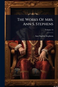 Cover The Works Of Mrs. Ann S. Stephens
