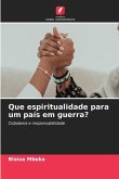 Que espiritualidade para um país em guerra?