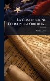 La Costituzione Economica Odierna... La Costituzione Economica Odierna...