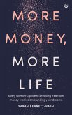 More Money, More Life More Money, More Life