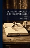 The Social Program Of The Lord's Prayer