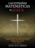 LAS EXTRAÑAS MATEMÁTICAS DE JESÚS