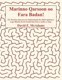 Marinno Qarsoon oo Fara Badan! Marinno Qarsoon oo Fara Badan!