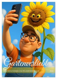 Cover Gartenverliebt (Wandkalender 2026 DIN A3 hoch), CALVENDO Monatskalender