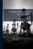 Petroleum Laws of All America Petroleum Laws of All America