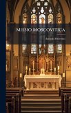 Missio Moscovitica Missio Moscovitica