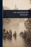The Baptists In History