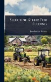 Selecting Steers For Feeding Selecting Steers For Feeding