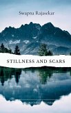 Stillness and Scars Stillness and Scars