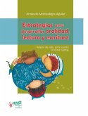 Estrategias para desarrollar oralidad, lectura y escritura