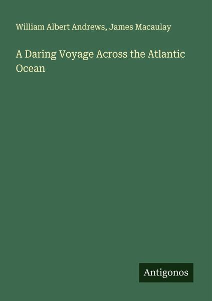 A Daring Voyage Across the Atlantic Ocean