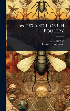Mites And Lice On Poultry - Bishopp, F C