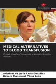 MEDICAL ALTERNATIVES TO BLOOD TRANSFUSION