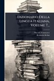 Dizionario Della Lingua Italiana, Volume 7...