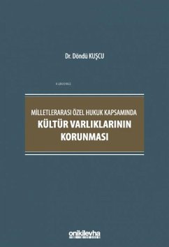 Cover Milletlerarasi Özel Hukuk Kapsaminda Kültür Varliklarinin Korunmasi