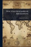 Der Staatserfahrene Abgesandte Der Staatserfahrene Abgesandte