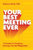 Your Best Meeting Ever Your Best Meeting Ever