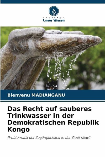 Das Recht auf sauberes Trinkwasser in der Demokratischen Republik Kongo
