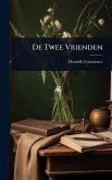 De Twee Vrienden De Twee Vrienden