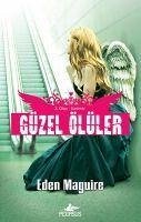 Güzel Ölüler 3. Kitap - Summer - Maguire, Eden