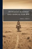 Hawaiian Almanac and Annual for 1891 Hawaiian Almanac and Annual for 1891