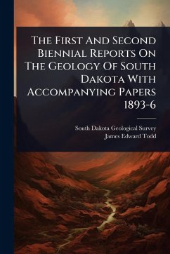Cover The First And Second Biennial Reports On The Geology Of South Dakota With Accompanying Papers 1893-6