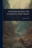 Zur Geschichte Des Councils Von Trent