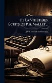 De La Vie Et Des Ãcrits De P.h. Mallet... De La Vie Et Des Ãcrits De P.h. Mallet...