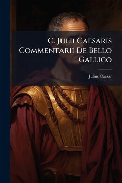 Cover C. Julii Caesaris Commentarii De Bello Gallico