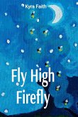 Fly High Firefly Fly High Firefly