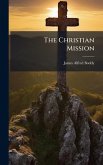 The Christian Mission The Christian Mission