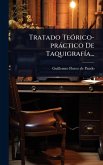 Tratado TeÃ3rico-pràctico De TaquigrafÃ-a...