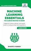 Machine Learning Essentials You Always Wanted to Know Machine Learning Essentials You Always Wanted to Know