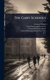 The Gary Schools The Gary Schools