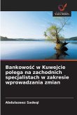 Bankowo¿¿ w Kuwejcie polega na zachodnich specjalistach w zakresie wprowadzania zmian Bankowo¿¿ w Kuwejcie polega na zachodnich specjalistach w zakresie wprowadzania zmian