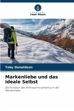 Markenliebe und das ideale Selbst - Donaldson, Toby