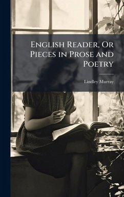 Cover English Reader, Or Pieces in Prose and Poetry