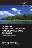 GESTIONE PARTECIPATIVA DELLE MANGROVIE A CABO DELGADO