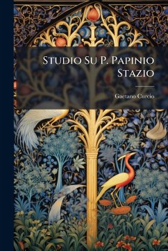 Studio Su P. Papinio Stazio - Curcio, Gaetano