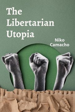 Cover The Libertarian Utopia