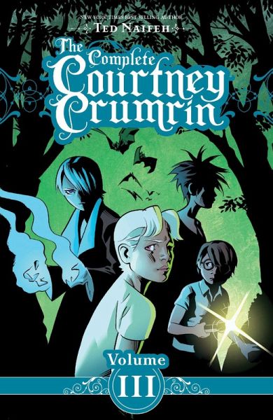 The Complete Courtney Crumrin Vol. 3 The Complete Courtney Crumrin Vol. 3